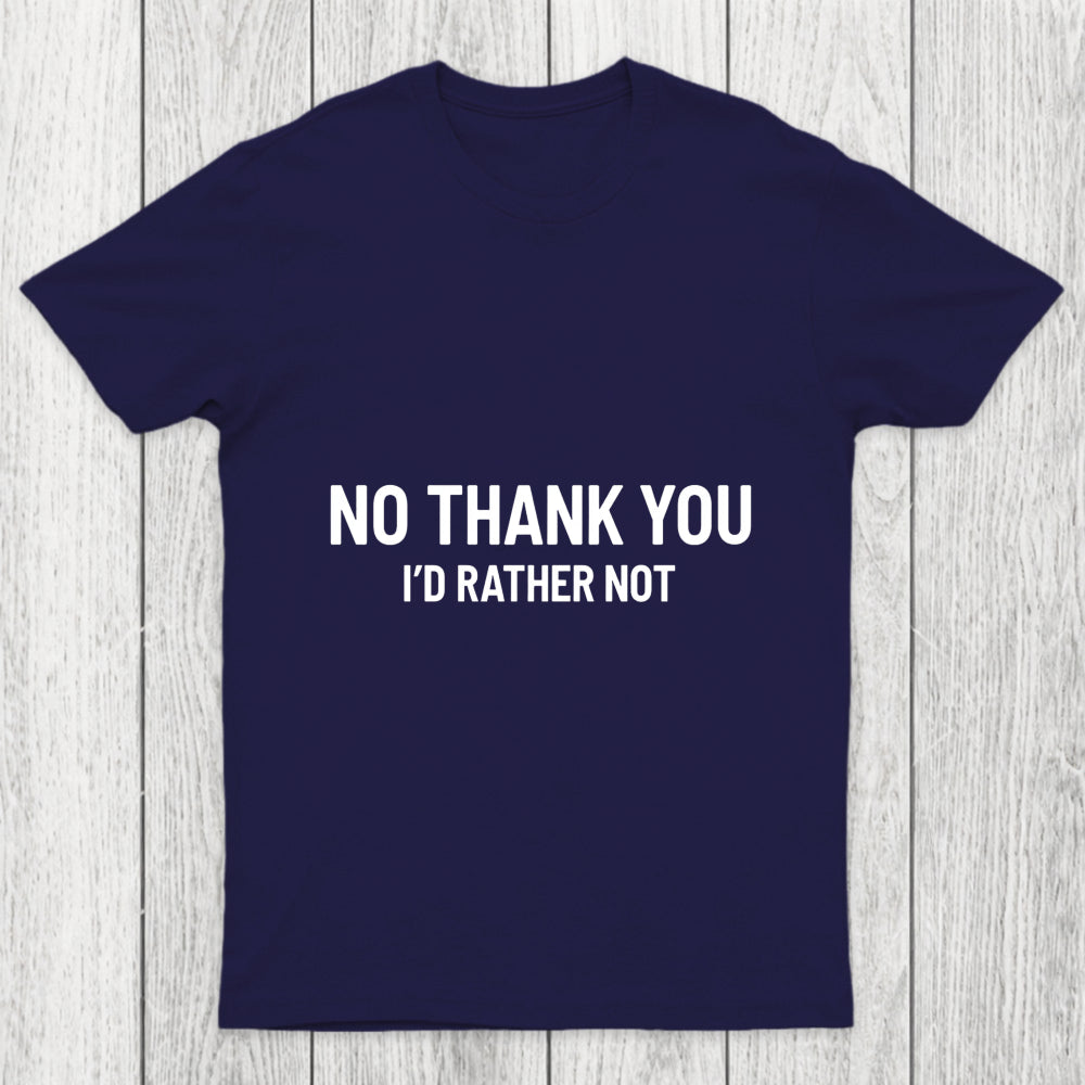 No Thank You Chicluma T Shirt
