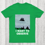 I Want To Observe Chicluma T Shirt