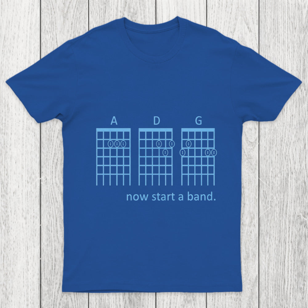 Now Start A Band Chicluma T Shirt
