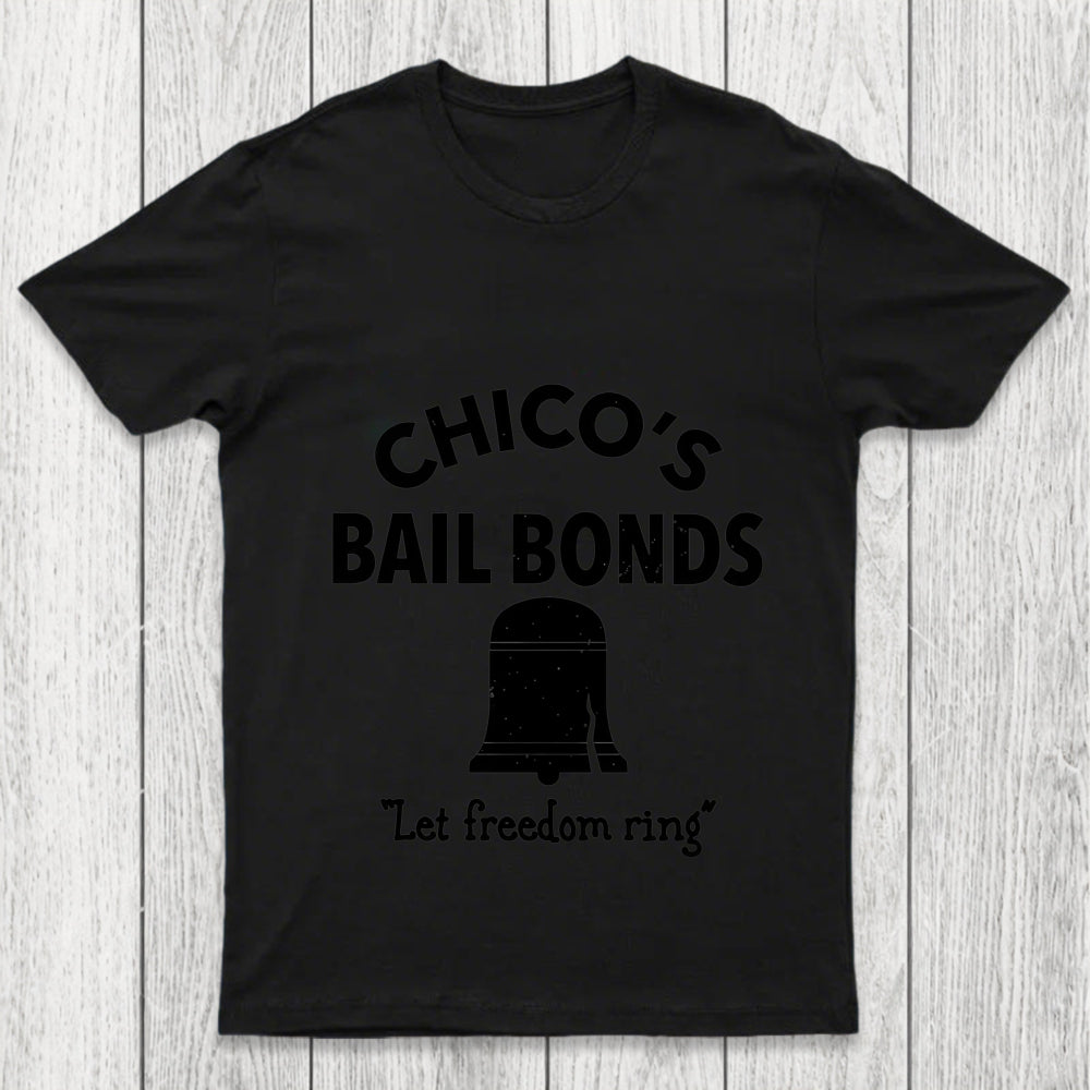 Chico S Bail Bonds Chicluma T Shirt