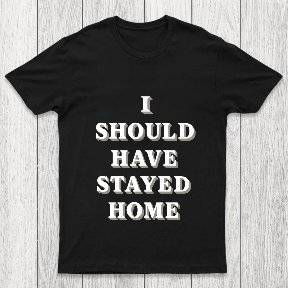 Stay Home Chicluma T Shirt