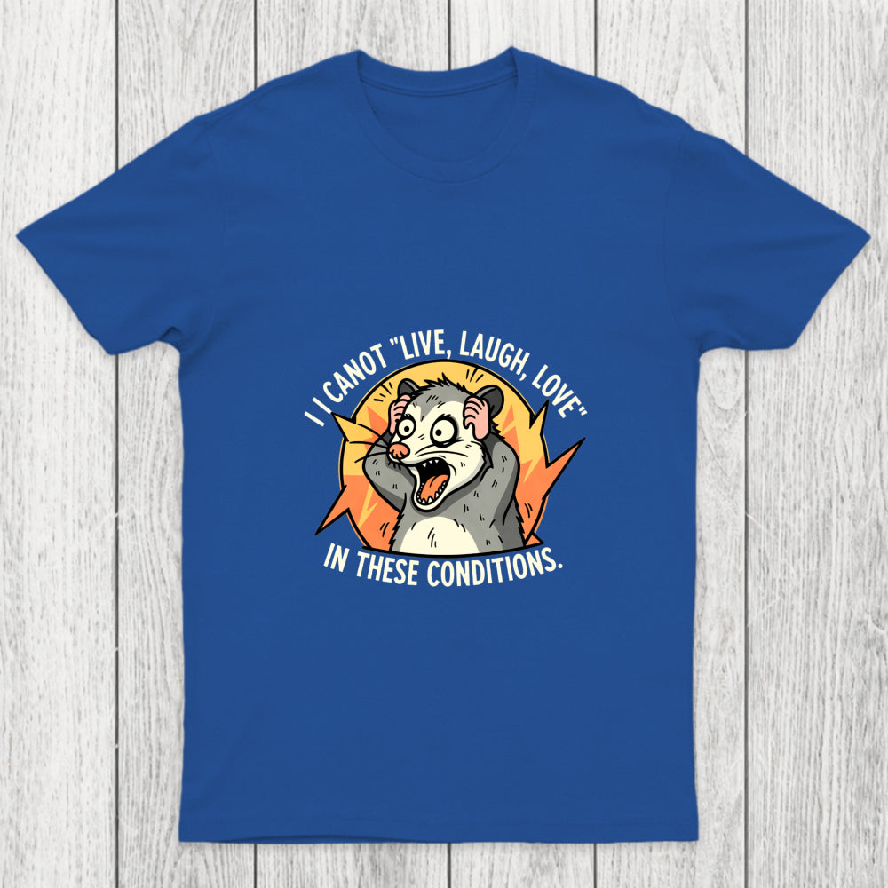 Opossum Live Laugh Love Chicluma T Shirt