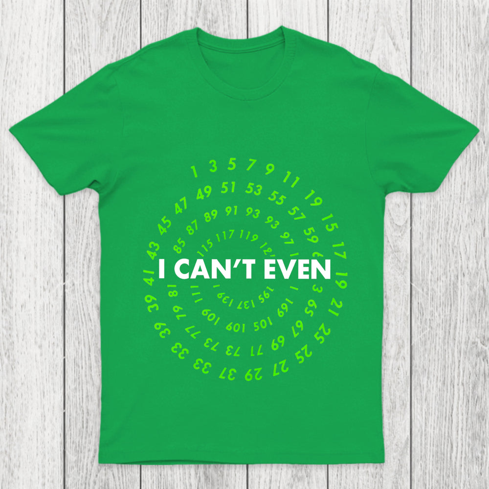 I Can T Even  Funny Data Analyst Chicluma T Shirt