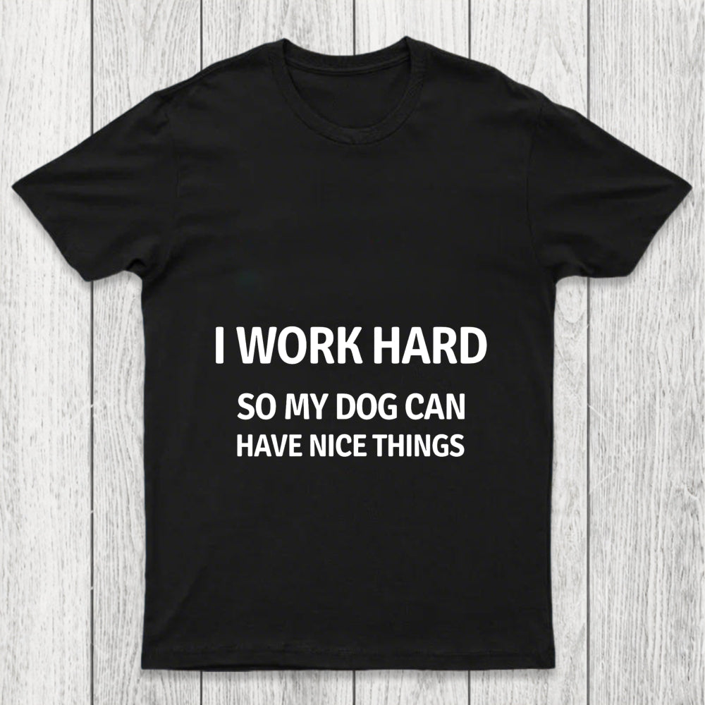 Work Hard Chicluma T Shirt