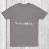 Absofuckinlutely Chicluma T Shirt