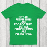 Pee Pee Poo Poo Times Chicluma T Shirt