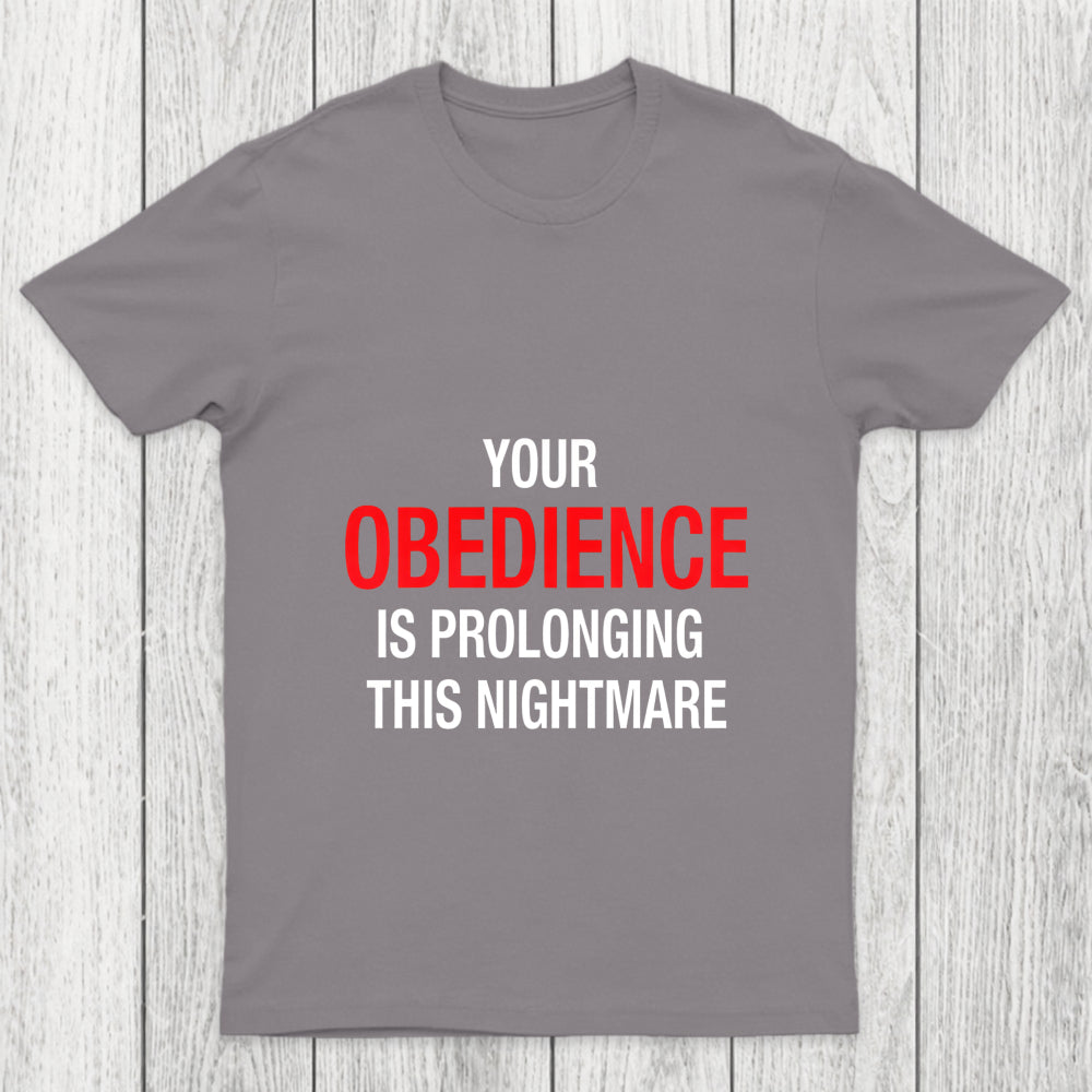 Your Obedience Chicluma T Shirt