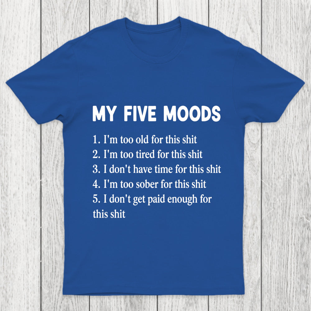 My Five Moods Chicluma T Shirt