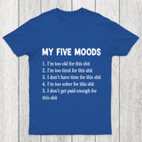 My Five Moods Chicluma T Shirt