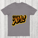 I'Ve Heard Of The 70'S Chicluma T Shirt
