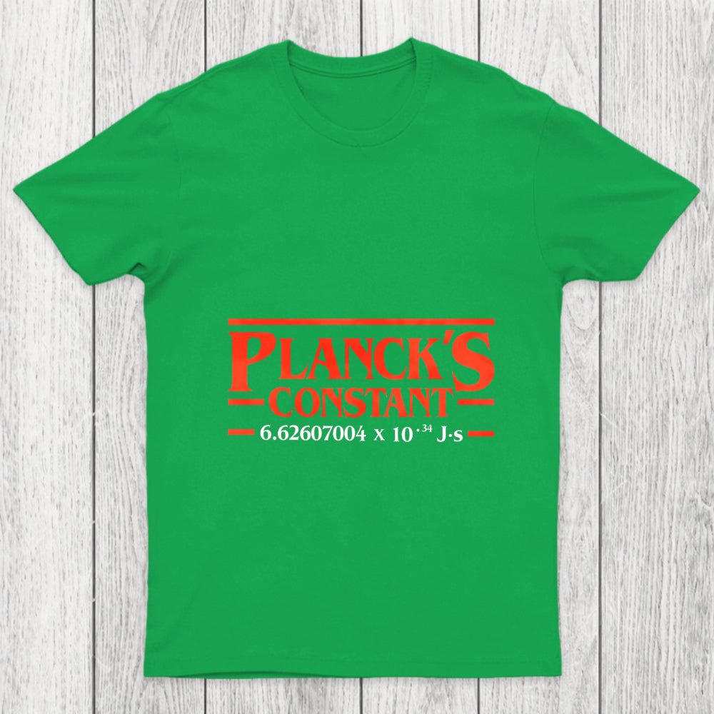 Planck Is Constant Chicluma T Shirt