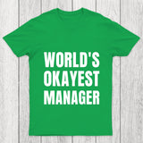 World Is Okayest Manager Chicluma T Shirt
