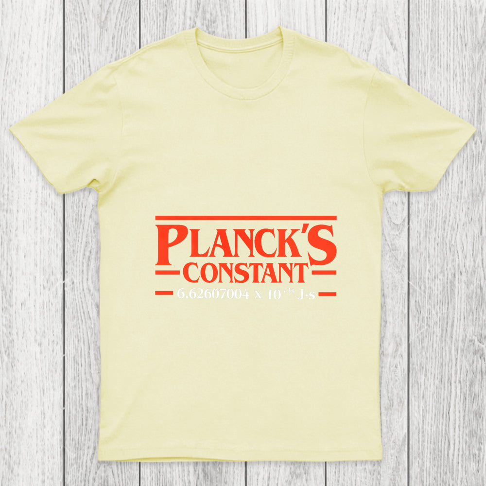 Planck Is Constant Chicluma T Shirt