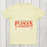 Planck Is Constant Chicluma T Shirt