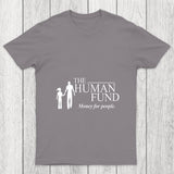 The Human Fund Money For People Chicluma T Shirt