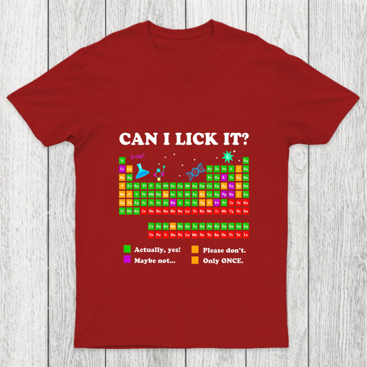 Can I Lick It Periodic Humour Science Chicluma T Shirt