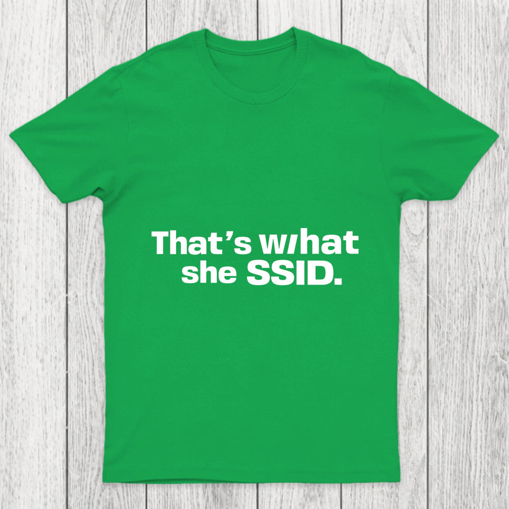 That's What She SSID Chicluma T Shirt