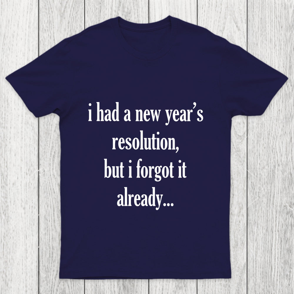 New Year'S Resolution Chicluma T Shirt