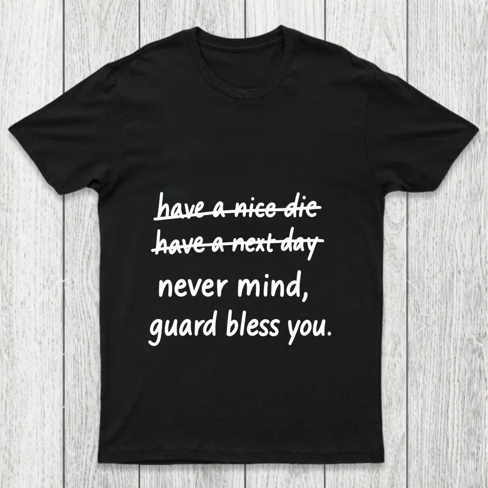 Never Mind Chicluma T Shirt