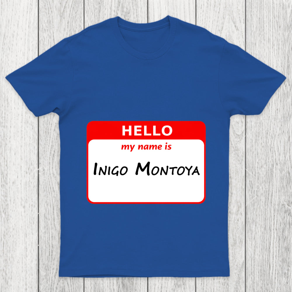 My Name Is Inigo Montoya Chicluma T Shirt