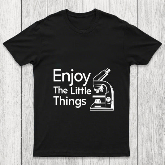 Enjoy The Little Things Chicluma T Shirt