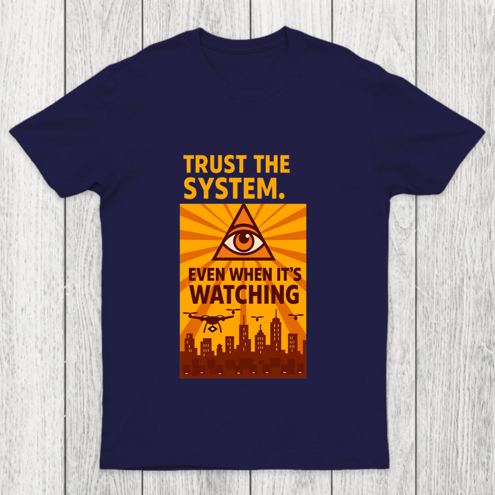 Trust The System Chicluma T Shirt