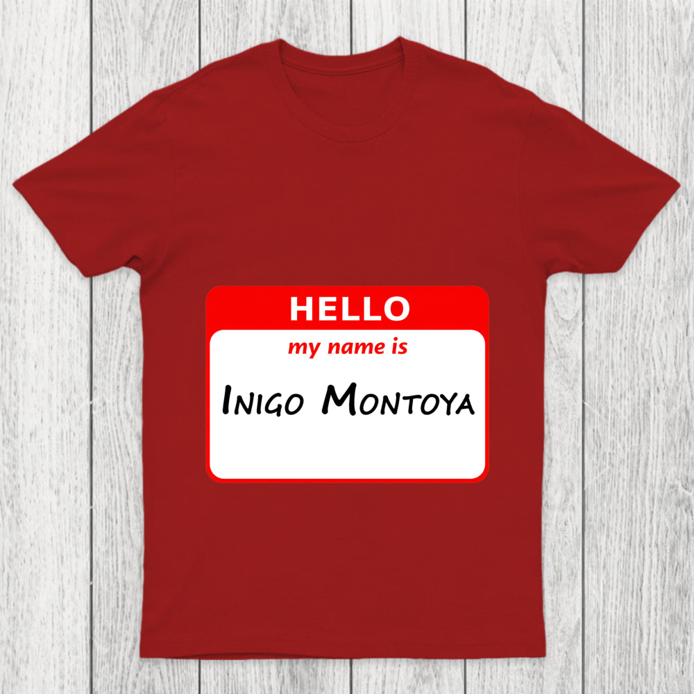 My Name Is Inigo Montoya Chicluma T Shirt