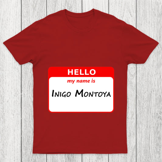 My Name Is Inigo Montoya Chicluma T Shirt