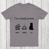 I'M A Simple Person Chicluma T Shirt