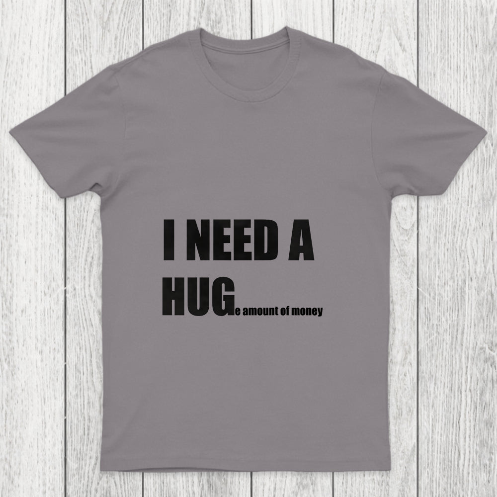 Huge Amount Of Money Chicluma T Shirt
