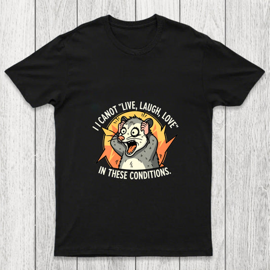 Opossum Live Laugh Love Chicluma T Shirt