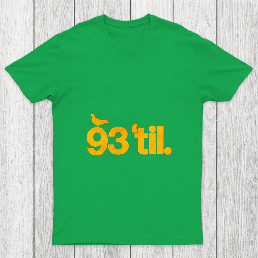 93 Til Chicluma T Shirt