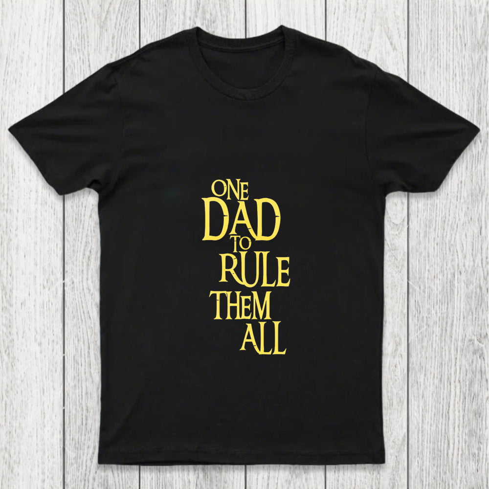 One Dad To Rule Them All Chicluma T Shirt