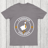 I Choose Violence Chicluma T Shirt