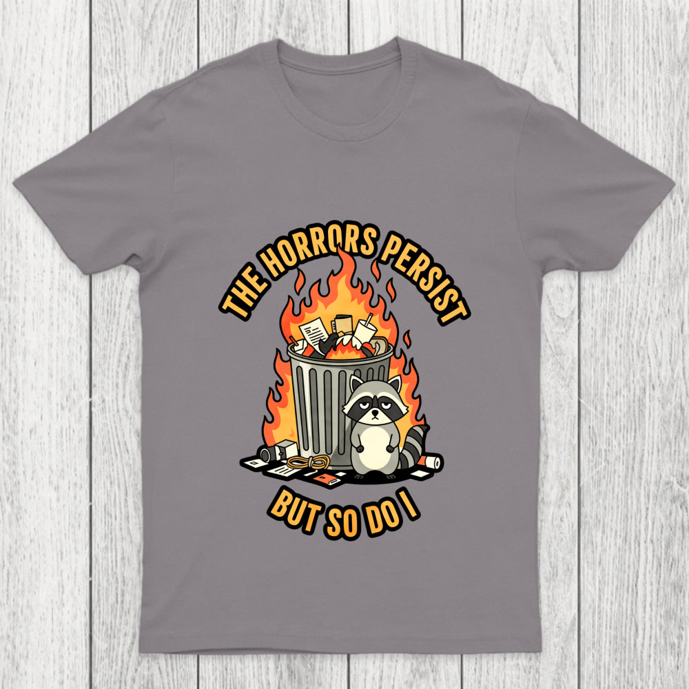 The Horrors Persist Chicluma T Shirt