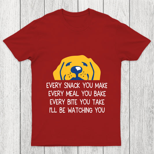 Every Snack You Make Chicluma T Shirt