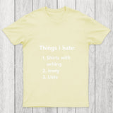 Things I Hate Chicluma T Shirt