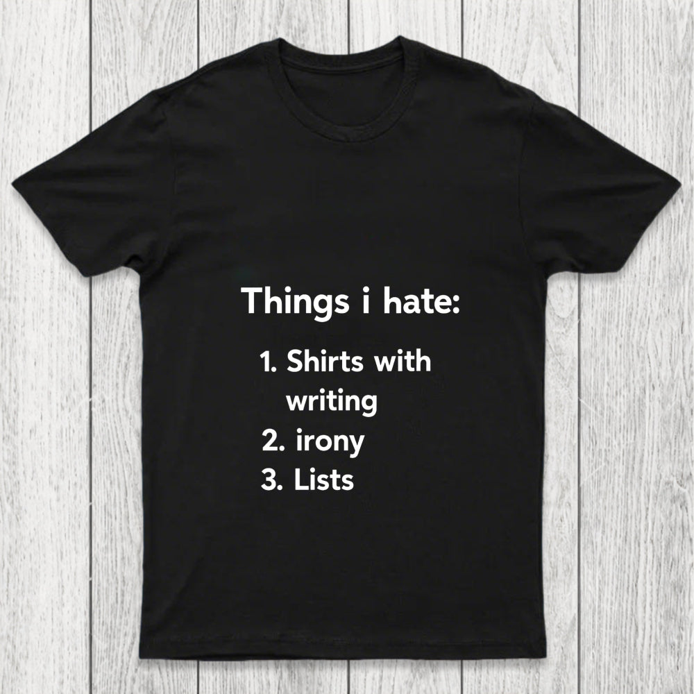 Things I Hate Chicluma T Shirt