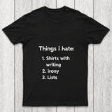 Things I Hate Chicluma T Shirt