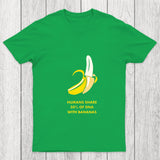 Humans Share 50 Of Dna With Bananas Chicluma T Shirt