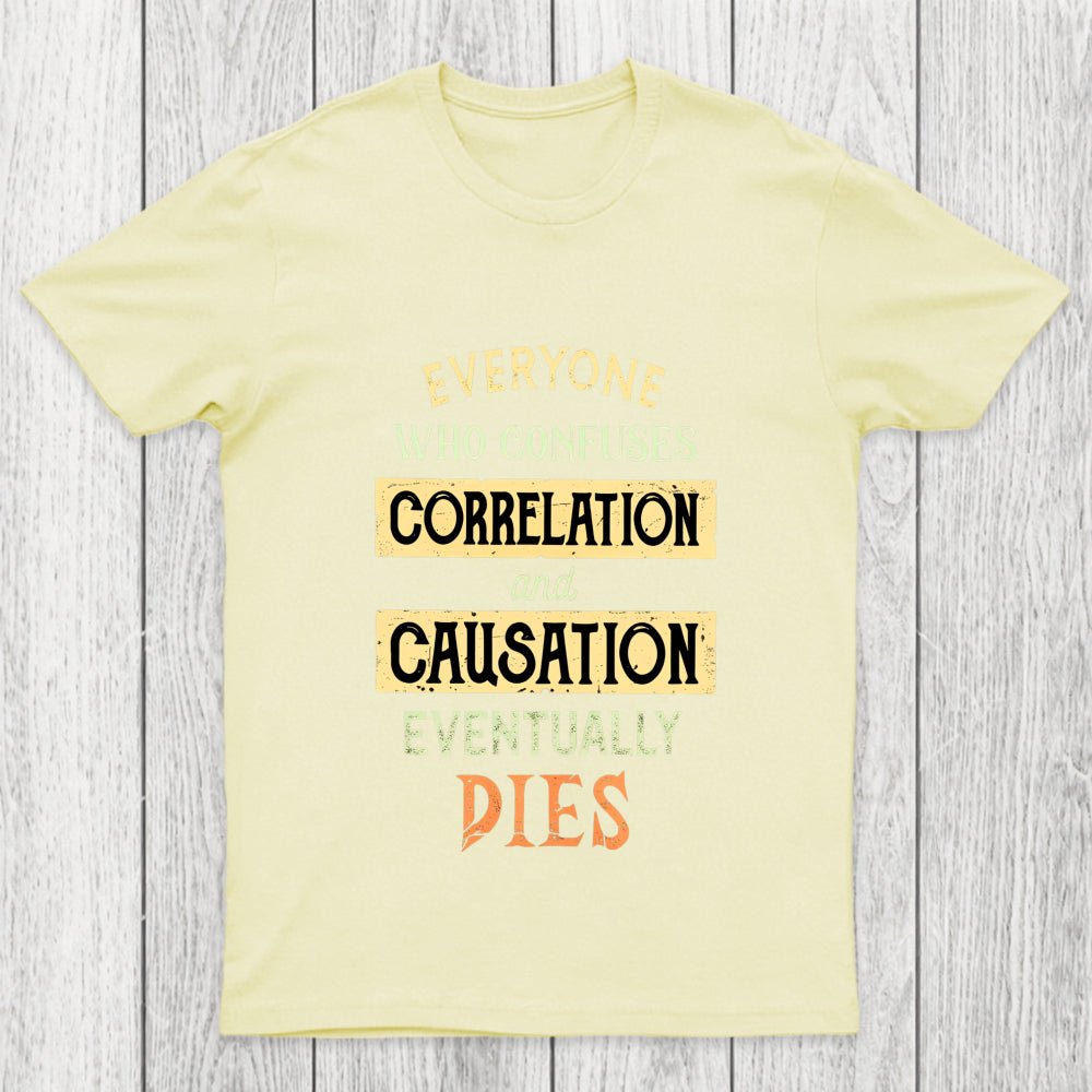 Correlation And Causation Chicluma T Shirt