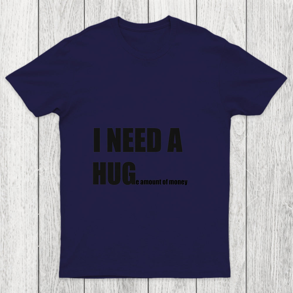 Huge Amount Of Money Chicluma T Shirt
