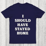 Stay Home Chicluma T Shirt