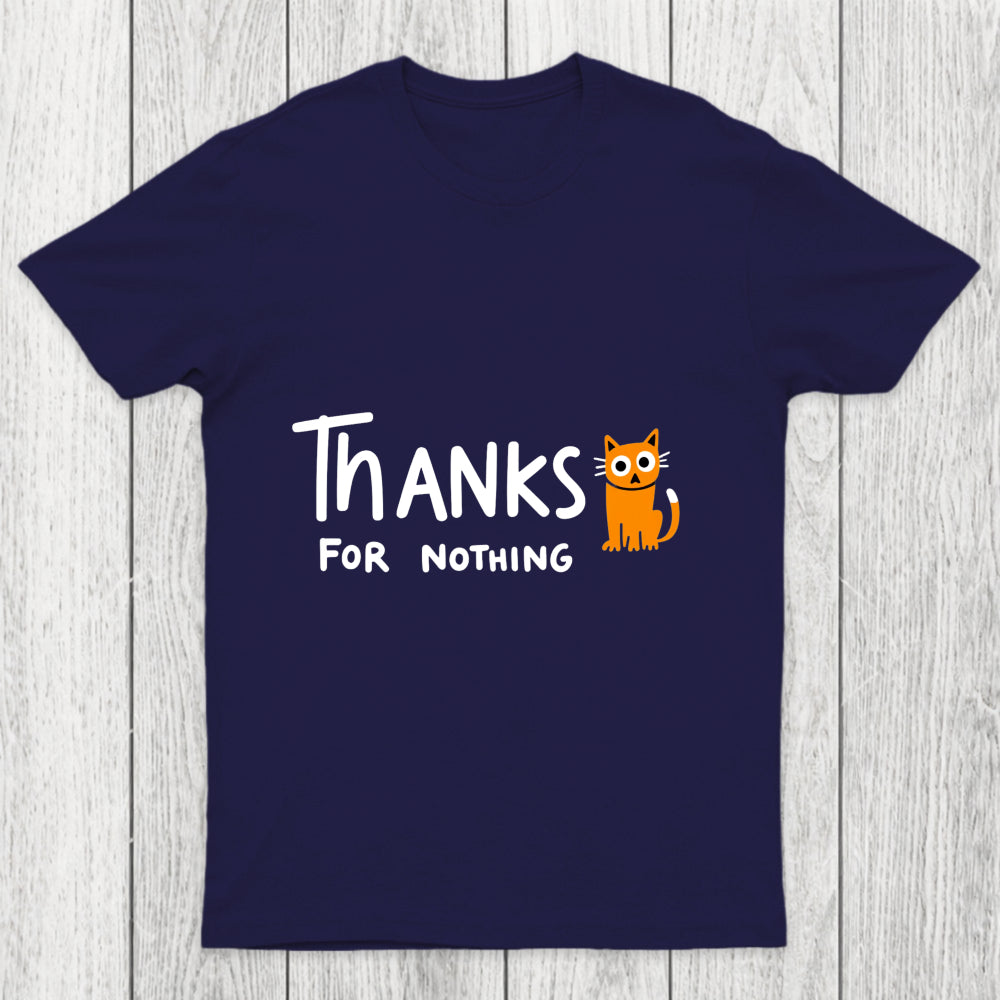 Thanks For Nothing Chicluma T Shirt