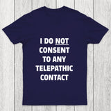 No Telepathy Chicluma T Shirt