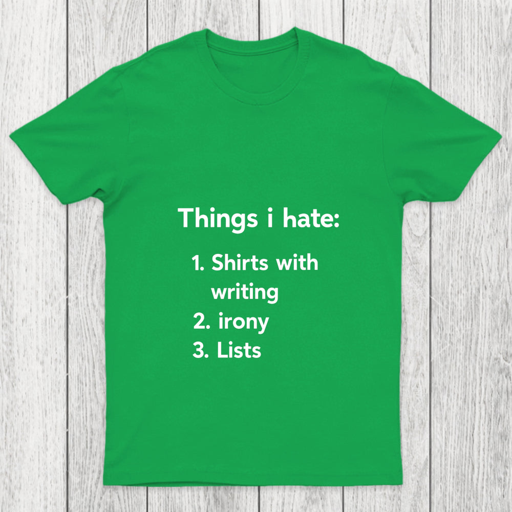 Things I Hate Chicluma T Shirt