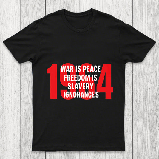 War Is Peace Freedom Is Slavery Ignorance Is Strength Chicluma T Shirt
