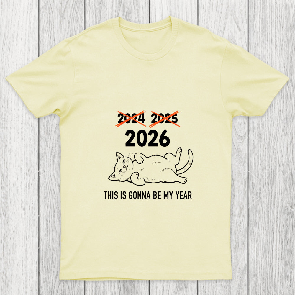 This Is Gonna Be My Year Chicluma T Shirt