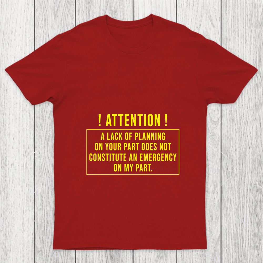 Lack Of Planning Chicluma T Shirt