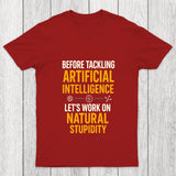 Let's Work On Natural Stupidity Chicluma T Shirt